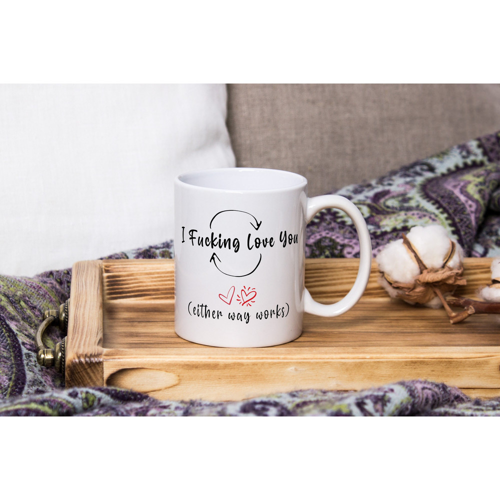 I Fucking Love You Coffee Mug, Valentine's Day Gift, Inappropriate Idea, Funny Sarcastic Gift for Bestie Girl Boyfriend Ceramic Cup.jpg