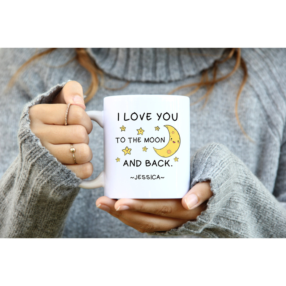 I Love You To the Moon And Back Custom Mug Personalized Gift for Her Him Cute Lovely Gifts Love You So Much, Ceramic Mugs Gifts.jpg