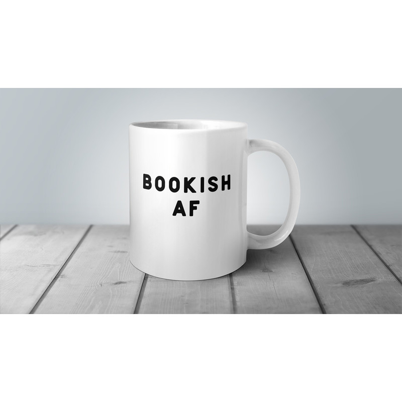 Bookish Gifts, Bookish AF, Book Lover Gift, Reading Mug, Funny Coffee Mug, Reading Gifts, Gifts for Readers, Funny Reading Gift, Book Club.jpg