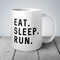Eat Sleep Run Mug, Running Mug, Gifts for Runners, Running Gift, Running Coffee Mug, Marathon Gift, Half Marathon Gift, Marathon Runner Gift.jpg