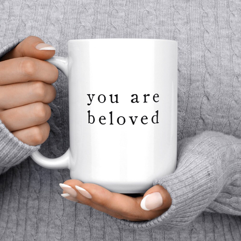 You Are Beloved Mug, Christian Mug, Prayer Mug, Christian Gifts, Pray Mug, Inspirational Gift, Motivational Mug, Cute Coffee Mug, Mom Gift.jpg