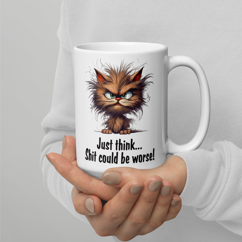 Shit Could Be Worse Mug Funny Cat Mug Funny Cat Gift Grumpy Cat MugCup Angry Cat Fine Art.jpg
