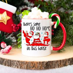 funny christmas mug, funny coffee mug, christmas coffee cup, theres some ho ho