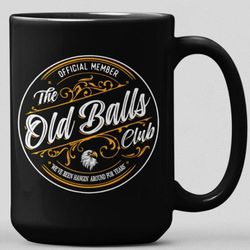 official member of the old balls club funny gift mug