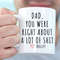 Dad You Were Right Mug Funny Fathers Day Gifts Dads Birthday Coffee Mug for Dad Funny Mugs for Dad Best Dad Ever Gifts Dad Custom Coffee Cup.jpg