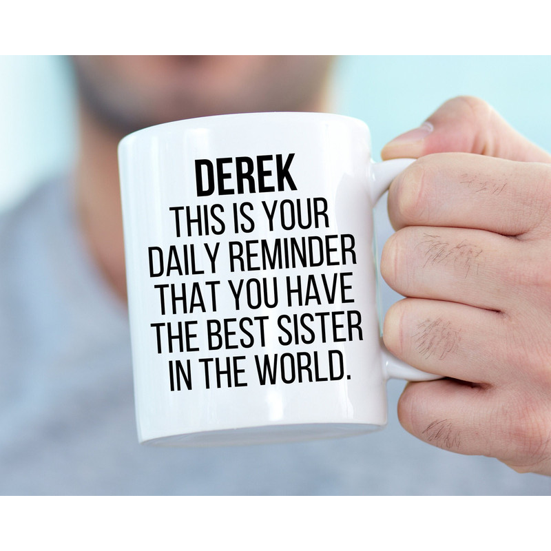 Personalized Brother Mug, Brother Coffee Mug, Gift for Brother, Mug for Brother, Brother Birthday, Brother Present, To Brother from Sister.jpg