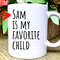 Favorite Child Mug, Funny Mother's Day Gift, Humorous Mothers Day Present, Funny Gift for Mom or Dad, Father's Day Gag Gift, Coffee Mug Cup.jpg
