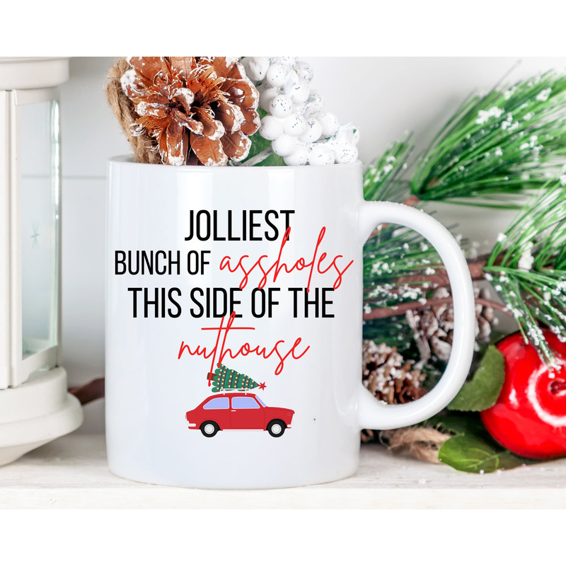 Jolliest Bunch of Assholes This Side of the Nuthouse Funny Christmas Coffee Mug, Funny Christmas Coffee Cups, Funny Christmas Mug, Jolliest.jpg