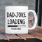 Dad Joke Loading Mug, Dad Gift from kids, Dad Gift from mom, Dad gift, Fathers Day Mug, New Dad Gift, Gift for Fathers Day, Mug for dad, mug.jpg
