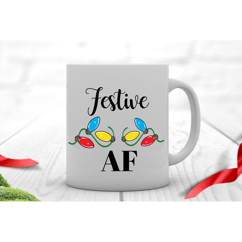 Festive AF coffee mug - Christmas coffee mug - Christmas mugs - holiday mug - funny Christmas mug-funny office gift- under 10 for the office.jpg