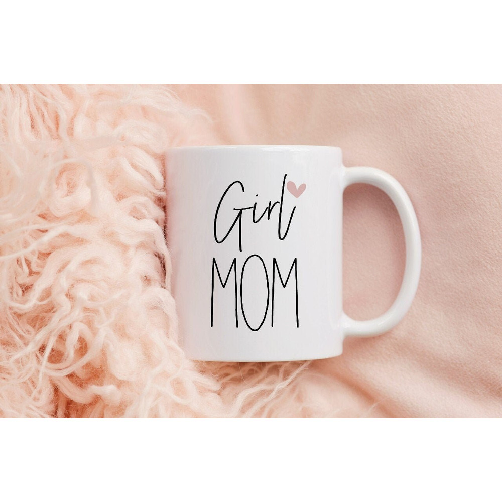 Girl Mom Mug, Mom of Girls Gift, Mom Birthday Gift, Girl Mom Cups, Mother's Day Gift.jpg