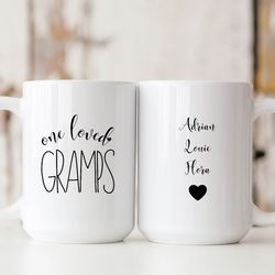 one loved gramps mug, gramps gift, grandpa mug, gift for gra