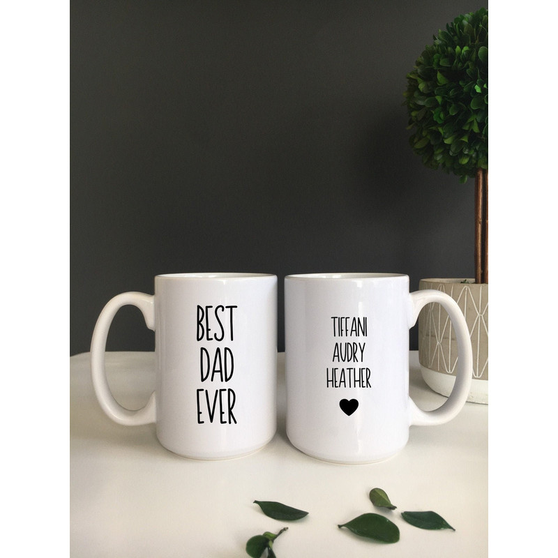Best Dad Ever Mug, Dad Mug, Personalized Dad Mug.jpg