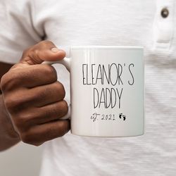 daddy est. mug, daddy mug, new daddy gift, gift for new dad.