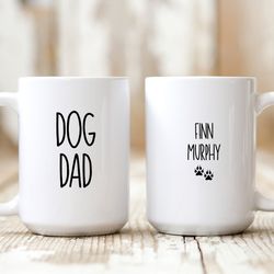 dog dad mug, gifts for dog dad, personalized dog gift for hi