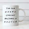The One Where Chelsey Becomes a Doctor, Friends Inspired Coffee Mug, Doctor Graduate, Gift for New Doctor, Med School Graduate.jpg