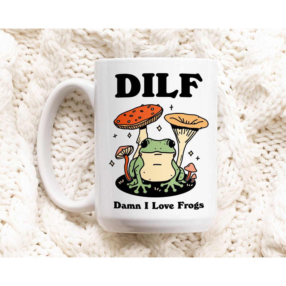 Frog Coffee Mug, Damn I love Frogs DILF Ceramic Cup, Frog Lover Gift, Boyfriend Gift Idea, Cottagecore Mushroom Mug, Funny Novelty Mug Gift.jpg
