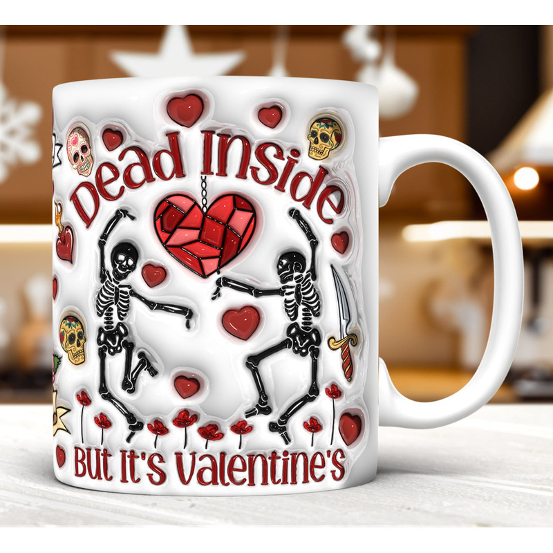 3D Inflated Dead Inside But It's Valentine's Mug Wrap PNG,3D Valentine's Day Puffy Mug Wrap PNG,Valentine's Day Skeleton,Funny Valentine's.jpg