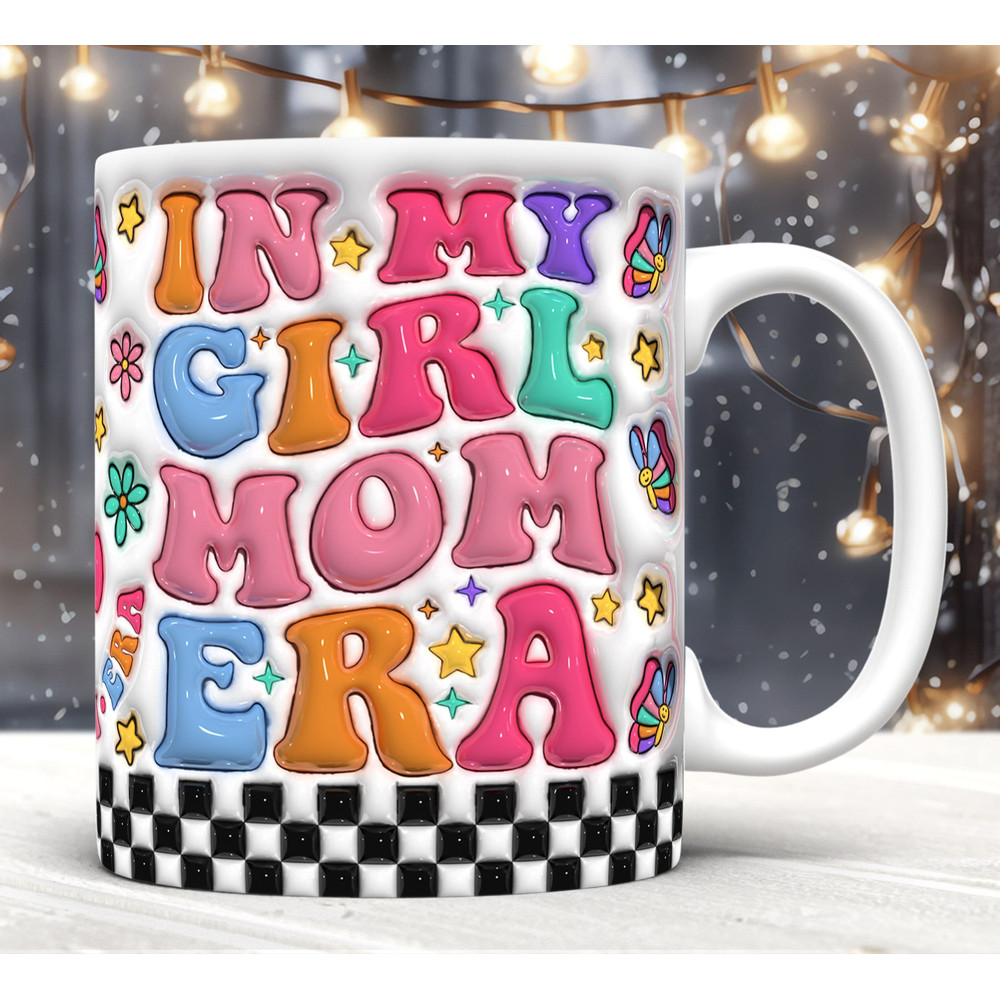 3D Inflated In My Girl Mom Era Mug Wrap PNG,3D Mom Valentine Puffy Mug Wrap PNG,Girl Mom Club,New Mom Gift,Puffy Girl Mama,Mother's Day PNG.jpg