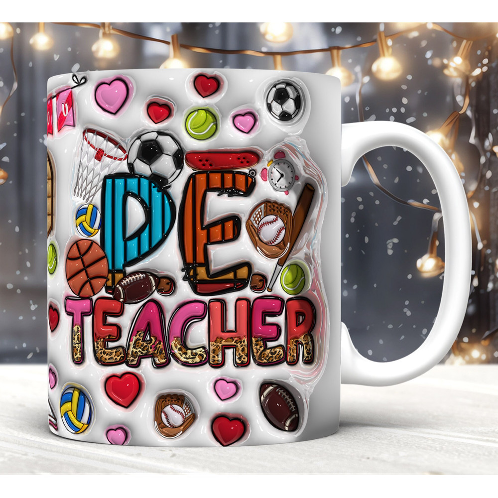 3D Inflated P.E Teacher Mug Wrap PNG,3D Teacher Valentines Puffy Mug Wrap,Cool Teacher,Teacher's Day,Back To School,Football,Teacher Life.jpg