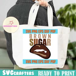 brown sugar lips svg 1,african american svg,black pride quote svg,black power svg,brown women svg,black life women of color black girl svg,black power digital