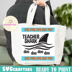 teacher shark doo doo doo, teacher svg, school svg, teacher shark svg teacher shark gift, teacher shark shirt, back to school, school shirt, shark lover gift