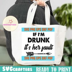 if i'm drunk svg,svg,funny quotes svg,quote svg,saying shirt svg,svg cricut, silhouette svg files, cricut svg, silhouette svg, svg designs, vinyl svg