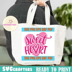 sweet heart svg,quotes svg,inspirational quotes,motivational quote,svg cricut, silhouette svg files, cricut svg, silhouette svg, svg designs, vinyl svg