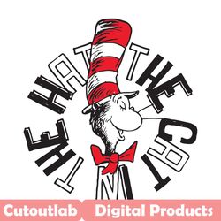 the cat in the hat dr seuss svg, dr seuss svg, cat in the hat svg, dr seuss cat, funny dr seuss svg, dr seuss character,