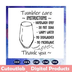 tumbler care instructions svg, care card svg, tumbler washing instructions, trending svg, files for silhouette, files fo