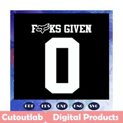 zero fucks given svg, zero fucks svg, zero fucks, zero fox given, no fucks given, no fucks, trending svg for silhouette,