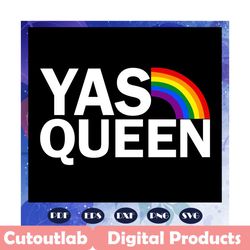 yas queen svg, rainbow svg, leseither way, lesbian gift, lgbt shirt, lgbt pride, gay pride svg, lesbian gifts, gift for