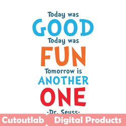 today was good today was fun svg, dr seuss svg, dr seuss book, dr seuss vector, seuss svg, seuss book svg, cat in the ha