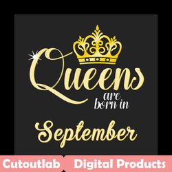 queens are born in september png, birthday png, september birthday, september queen png, born in september, september gi