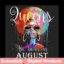 queens are born in august png, birthday png, august birthday, august queen png, birthday black girl, black girl png, bor