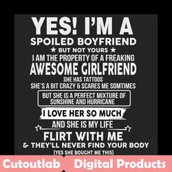 yes im a spoiled boyfriend svg, trending svg, spoiled boyfriend svg, boyfriend svg, boyfriend vector, boyfriend clipart,