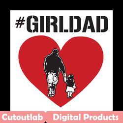 girl dad heart svg, fathers day svg, girl dad svg, father svg, dad heart svg, father daughter svg, little daughter svg,