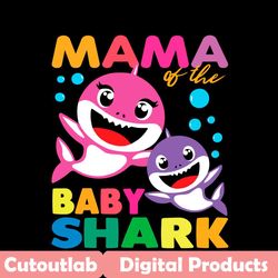 mama of the baby shark svg, trending svg, mama shark svg, baby shark svg, mama of baby shark, mama svg, shark svg, mom s
