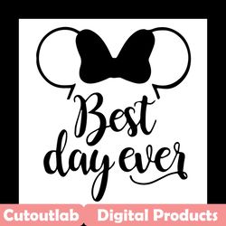 best day ever minnie mouse svg, trending svg, minnie mouse svg, minnie svg, best day ever svg, minnie day svg, disney sv