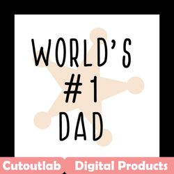 worlds no 1 dad svg, fathers day svg, dad svg, best dad svg, no 1 dad svg, best dad ever svg, love dad svg, daddy svg, f