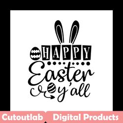 happy bunny easter you all svg, easter svg, trending svg, rabbit svg, bunny rabbit svg, happy easter svg, bunny ears svg