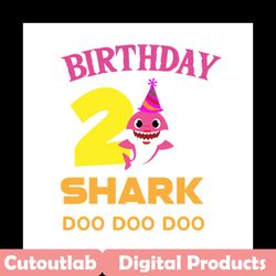 birthday 2 shark doo doo svg, birthday svg, 2th birthday svg, shark svg, birthday shark svg, birthday gifts, birthday sh