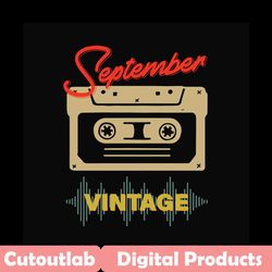 september cassette vintage svg, birthday svg, september birthday svg, born in september, vintage birthday svg, cassette
