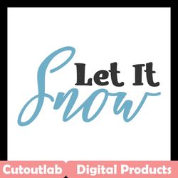 let it snow merry christmas svg, christmas svg, snow svg, merry christmas svg, christmas day svg, christmas gifts, merry