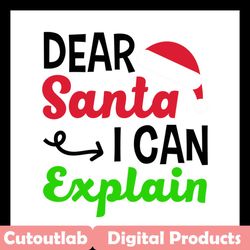 dear santa i can explain svg files for silhouette, files for cricut, svg, dxf, eps, png instant download
