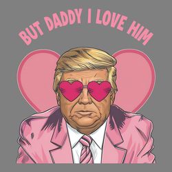 but daddy i love him, donald daddy pink preppy edgy png