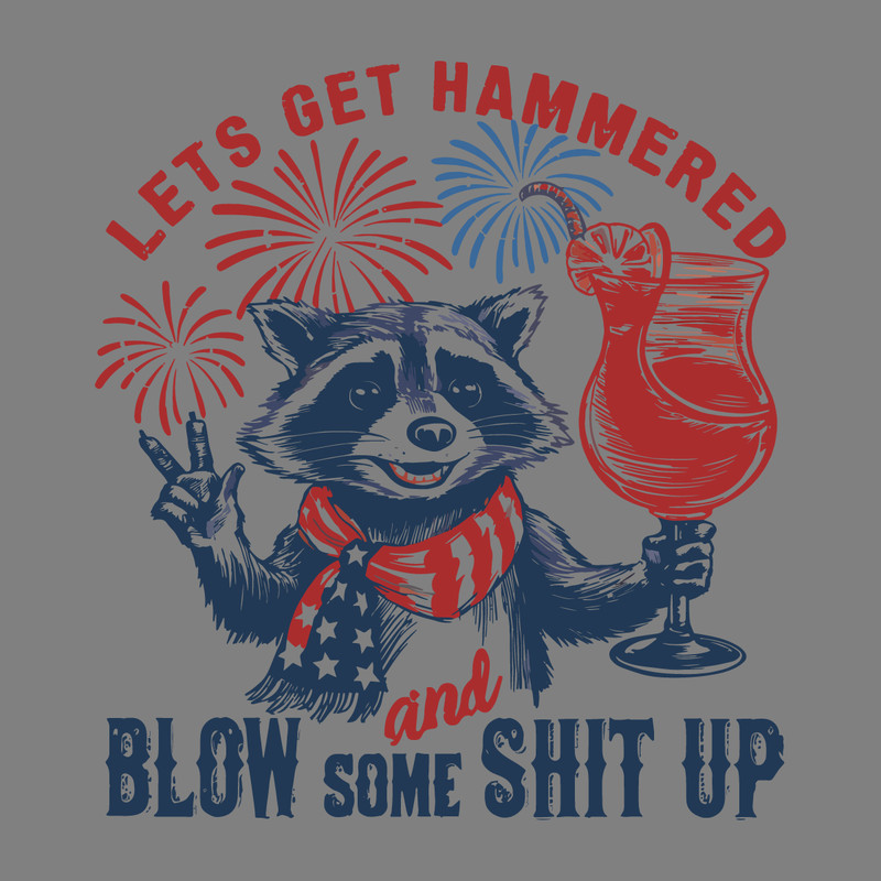 Lets-Get-Hammered-And-Blow-Some-Shit-Up-SVG-1706241048.png