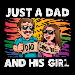 funny dad and daughter just a dad and his girl svg