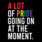 A-Lot-Of-Pride-Going-On-At-The-Moment-SVG-0706241090.png