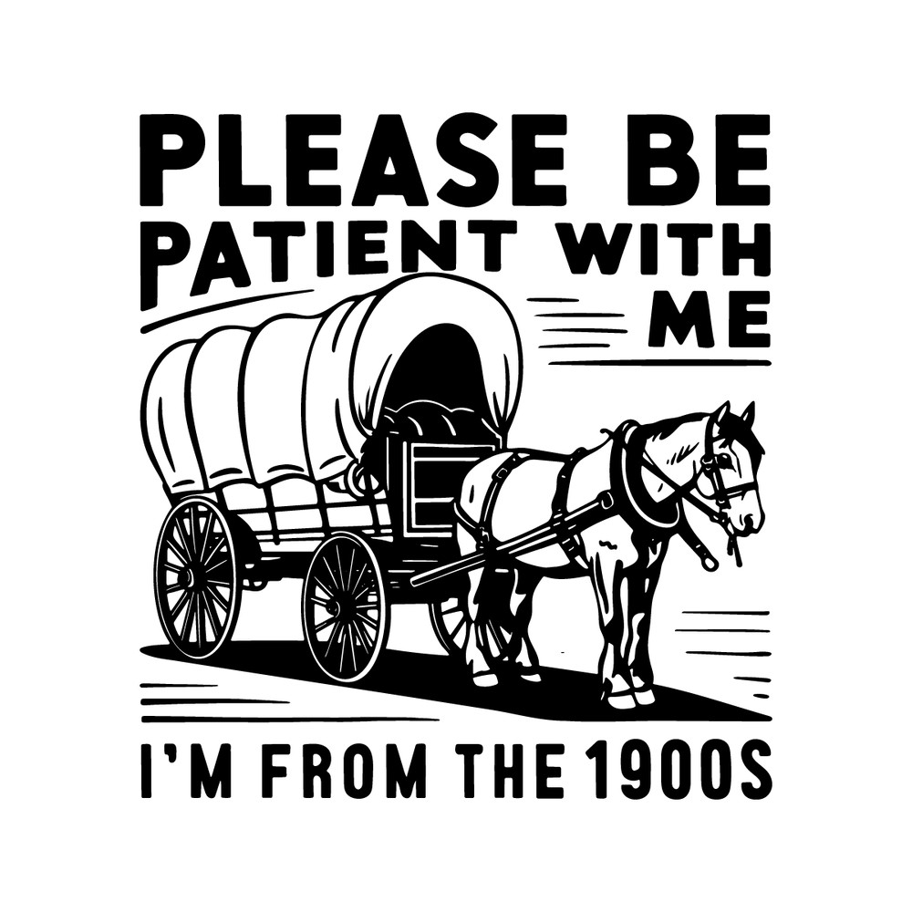 Vintage-1900s-Please-Be-Patient-With-Me-SVG-1807242028.png
